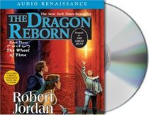 The Dragon Reborn (The Wheel of Time, Bk 3) (Audio)
