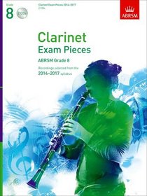 Clarinet Exam Pieces 20142017, Abrsm Grade 8, 2 CDs: Selected Recordings of the 20142017 Syllabus (ABRSM Exam Pieces)