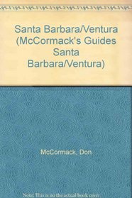 McCormack's Guides Santa Barbara and Ventura 2002 (McCormack's Guides Santa Barbara/Ventura)