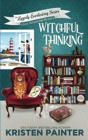 Witchful Thinking: A Cozy Paranormal Mystery (The Happily Everlasting Series) (Volume 4)