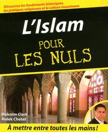 L'Islam pour les Nuls (French Edition)