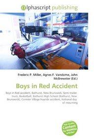 Boys in Red Accident: Boys in Red accident, Bathurst, New Brunswick, Semi-trailer  truck, Basketball, Bathurst High School (Bathurst, New  Brunswick), ... hayride accident, National day  of mourning