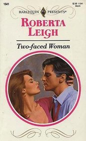 Two-Faced Woman (Harlequin Presents, No 1541)