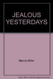 Jealous Yesterdays