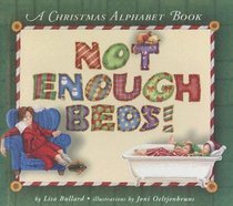 Not Enough Beds: A Christmas Alphabet Book