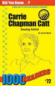 Carrie Chapman Catt: Amazing Activist