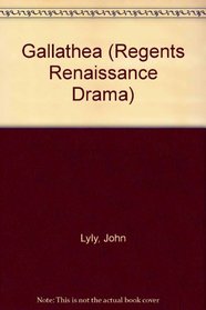 Gallathea (Regents Renaissance Drama)