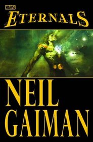 Eternals By Neil Gaiman HC (Book Market Edition)