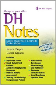 DH Notes: Dental Hygienist's Chairside Pocket Guide