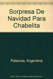 Sorpresa De Navidad Para Chabelita (Spanish Edition)