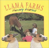 Llama Farms (Stone, Lynn M. Funky Farms.)