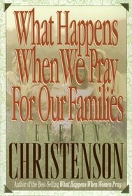 What Happens When We Pray for Our Families