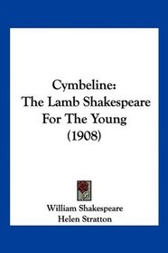 Cymbeline: The Lamb Shakespeare For The Young (1908)