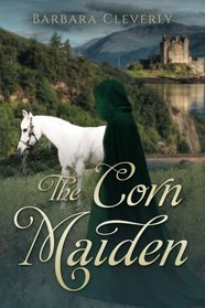 The Corn Maiden: A romantic historical mystery