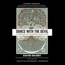 Dance with the Devil: A Memoir of Murder and Loss