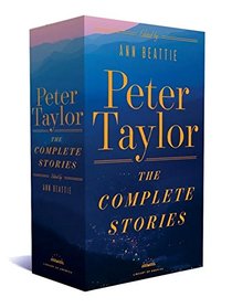 Peter Taylor: The Complete Stories (The Library of America)