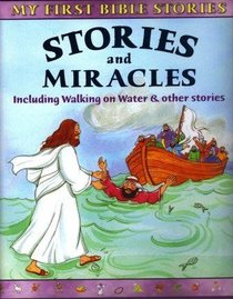 Stories and Miracles: Including Walking on Water and Other Stories