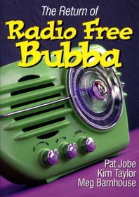 The Return Of Radio Free Bubba