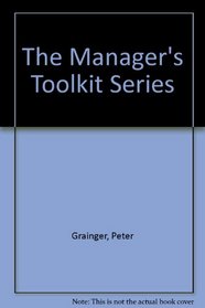The Manager's Toolkit Series