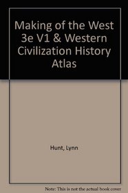 Making of the West 3e V1 & Western Civilization History Atlas