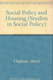 Social Policy and Housing (Studies in Social Policy)