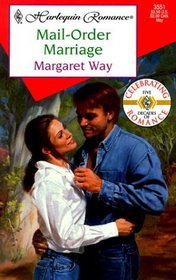 Mail-Order Marriage (Harlequin Romance, No 3551)
