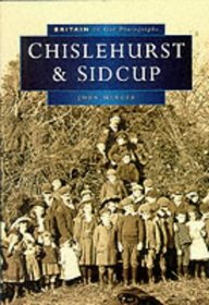 Chislehurst and Sidcup (Britain in Old Photographs)