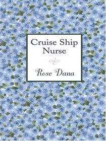 Cruise Ship Nurse (Thorndike Press Large Print Candlelight Series)
