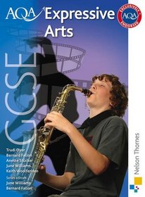 AQA Expressive Arts GCSE: Student's Book