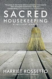 Sacred Housekeeping: A Spiritual Memoir