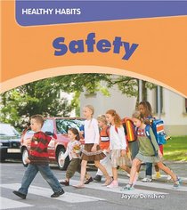 Safety (Healthy Habits)