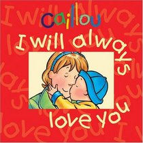 Caillou: I Will Always Love You (Caillou)