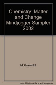 Chemistry: Matter and Change Mindjogger Sampler 2002
