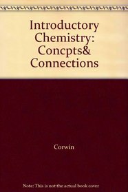 Introductory Chemistry: Concpts& Connections