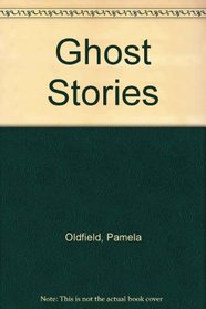 Pamela Oldfield's Ghost Stories