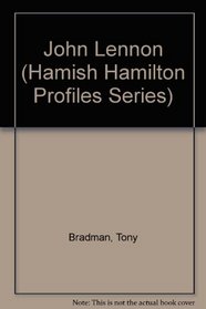 John Lennon (Hamish Hamilton Profiles Series)