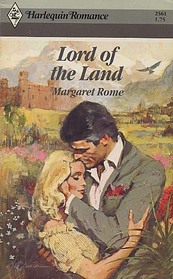 Lord of the Land (Harlequin Romance, No 2561)