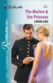 The Marine & the Princess (Silhouette Romance, No 1561)