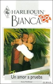 Un Amor A Prueba (A Love On Trial) (Harlequin Bianca (Spanish))