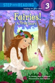 Fairies! A True Story (Step into Reading, Step 3)