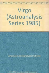 AstroAnalysis 1984: Virgo (AstroAnalysis Horoscopes)