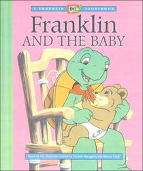 Franklin and the Baby (Franklin TV Storybooks (Library))