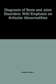 Diagnosis of Bone and Joint Disorders: With Emphasis on Articular Abnormalities