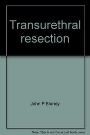 Transurethral resection