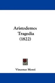 Aristodemo: Tragedia (1822) (Italian Edition)
