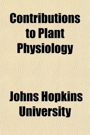Contributions to Plant Physiology