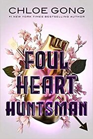 Foul Heart Huntsman (Foul Lady Fortune)