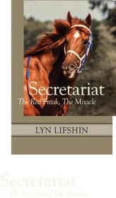 Secretariat: The Red Freak, The Miracle