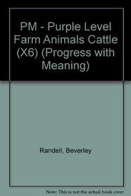 PM Purple Animal Facts Farm Animals Cattle (X6): Purple Level (Progress with Meaning)