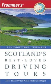 Frommer's Scotland's Best-Loved Driving Tours (Best Loved Driving Tours)